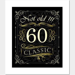 Not Old! CLASSIC 60th Birthday Posters and Art